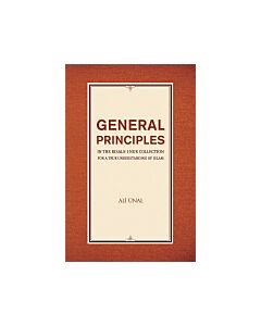 General Principles in the Risale-i Nur Collection for a True Understanding of Islam (Instant Digital Access Code Only) 9781597843690