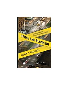 Crime and Planning (Instant Digital Access Code Only) 9781439871669