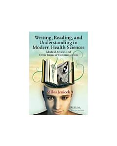 Writing, Reading, and Understanding in Modern Health Sciences (Instant Digital Access Code Only) 9781482226454