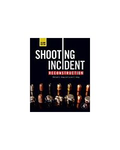 Shooting Incident Reconstruction (Instant Digital Access Code Only) 9780123822413