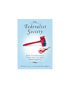 The Federalist Society (Instant Digital Access Code Only) 9780826518774