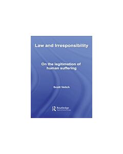 Law and Irresponsibility (Instant Digital Access Code Only) 9780415442510