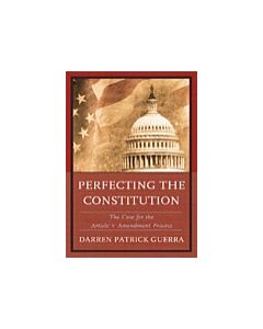 Perfecting the Constitution (Instant Digital Access Code Only) 9780739168387