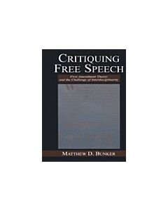 Critiquing Free Speech (Instant Digital Access Code Only) 9780805837513