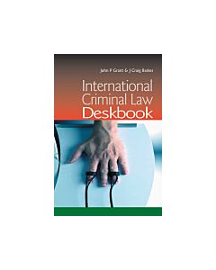 International Criminal Law Deskbook (Instant Digital Access Code Only) 9781859419793