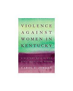 Violence against Women in Kentucky (Instant Digital Access Code Only) 9780813144917