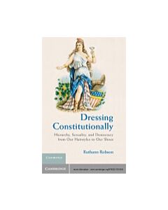 Dressing Constitutionally (Instant Digital Access Code Only) 9780521761659