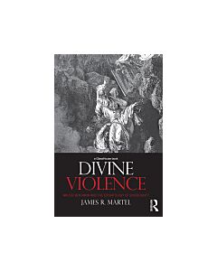 Divine Violence (Instant Digital Access Code Only) 9780415673457