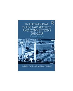 International Trade Law Statutes and Conventions 2013-2015 (Instant Digital Access Code Only) 9780415729215