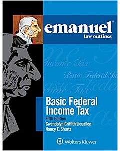 Emanuel Law Outlines: Basic Federal Income Tax 9781454852285