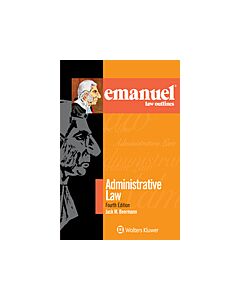 Emanuel Law Outlines: Administrative Law (Instant Digital Access Code Only) 9781543822236
