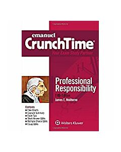 CrunchTime Series: Professional Responsibility 9781543805901