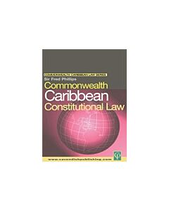 Commonwealth Caribbean Constitutional Law (Instant Digital Access Code Only) 9781138173828