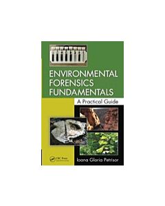 Environmental Forensics Fundamentals (Instant Digital Access Code Only) 9781466571587