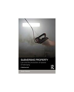 Subversive Property (Instant Digital Access Code Only) 9781138785892