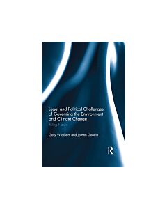 Legal and Political Challenges of Governing the Environment and Climate Change (Instant Digital Access Code Only) 9780415674645