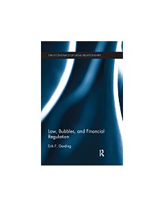 Law, Bubbles, and Financial Regulation (Instant Digital Access Code Only) 9780415779395