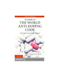 A Guide to the World Anti-Doping Code (Instant Digital Access Code Only) 9781107003460