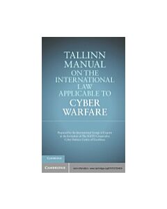 Tallinn Manual on the International Law Applicable to Cyber Warfare (Instant Digital Access Code Only) 9781107024434