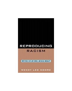 Reproducing Racism (Instant Digital Access Code Only) 9780742560055