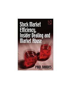 Stock Market Efficiency, Insider Dealing and Market Abuse (Instant Digital Access Code Only) 9780566088490