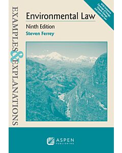 Examples & Explanations for Environmental Law (Instant Digital Access Code Only) 9781543850079