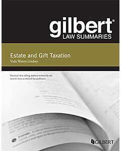 Gilbert Law Summaries: Estate and Gift Taxation 9781628105537