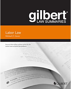 Gilbert Law Summaries: Labor Law 9781636598789