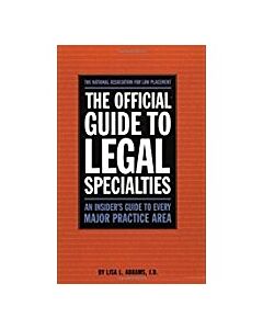 The Official Guide To Legal Specialties 9780159003916