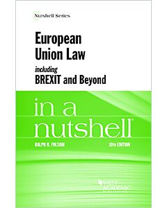 Law in a Nutshell: European Union Law Including Brexit and Beyond 9781647083014