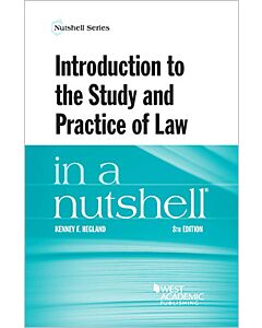 Law in a Nutshell: Introduction to the Study & Practice of Law 9781647082604