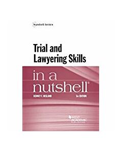 Law in a Nutshell: Trial & Lawyering Skills 9781634597456