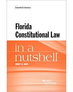 Law in a Nutshell: Florida Constitutional Law 9781628102161