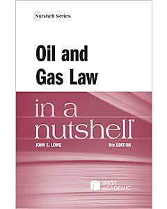 Law in a Nutshell: Oil & Gas Law 9781685618001