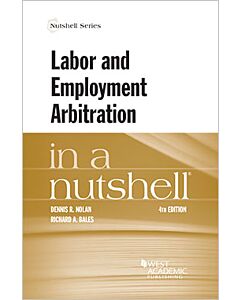 Law in a Nutshell: Labor and Employment Arbitration 9781647084448