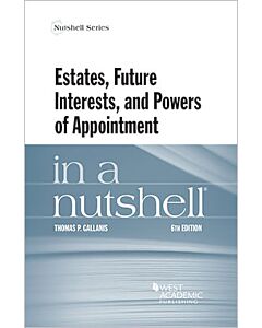 Law in a Nutshell: Estates, Future Interests, and Powers of Appointment 9781640205727
