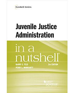 Law in a Nutshell: Juvenile Justice Administration 9781685613402