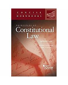 Principles of Constitutional Law (Concise Hornbook Series) 9781628101195