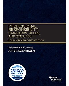 Professional Responsibility, Standards, Rules, and Statutes, Abridged (Instant Digital Access Code Only) 9798887861371