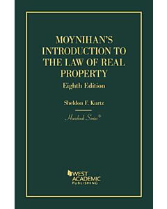 Moynihan's Introduction to the Law of Real Property (Hornbook Series) 9781636591865