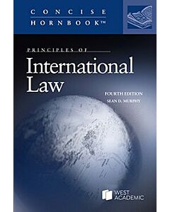 Principles of International Law (Concise Hornbook Series) 9781636591179