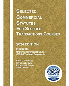 Selected Commercial Statutes for Secured Transactions Courses 9798892090513