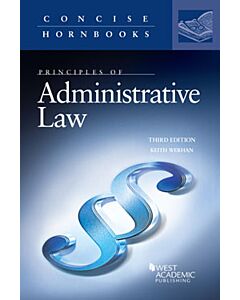Principles of Administrative Law (Concise Hornbook Series) 9781640201811