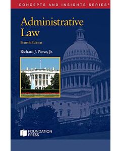 Concepts & Insights Series: Administrative Law 9798887864389