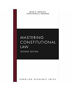 Mastering Constitutional Law 9781611633993