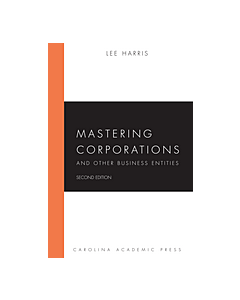 Mastering Corporations and Other Business Entities 9781611637373