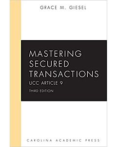 Mastering Secured Transactions: UCC Article 9 9781531019204