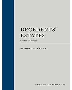 Decedents' Estates: Cases and Materials 9781531030346