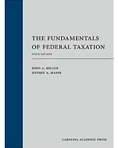 The Fundamentals of Federal Taxation 9781531023652