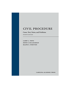 Civil Procedure: Cases, Text, Notes, and Problems 9781531020521